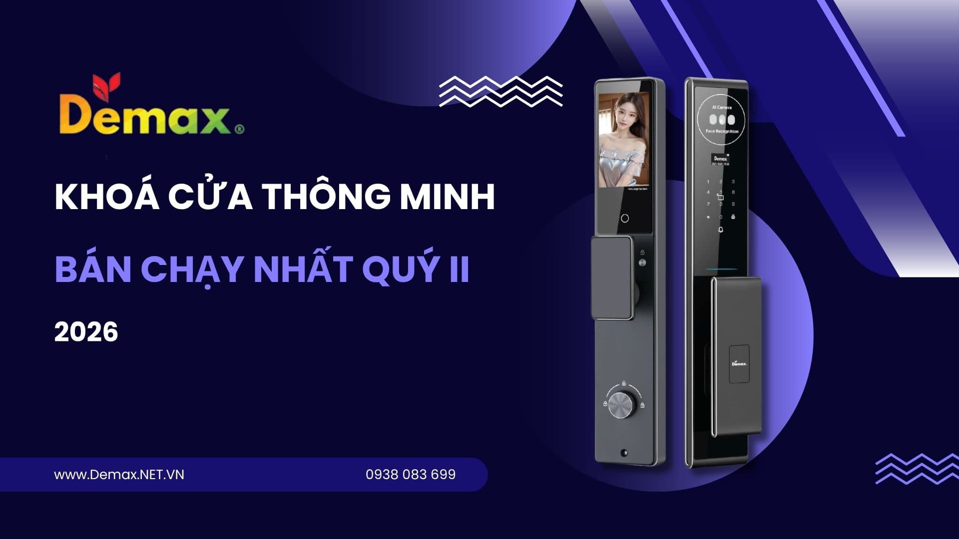 Lý giải nguyên nhân Khoá Demax EL966 Pro CNC bán chạy nhất quý II 2026 dù chưa hết quý
